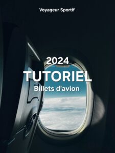 tutoriel billets d'avions pas cher 2024 voyageur sportif